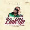 Mr Razzy - Link Up (feat. Zoro) - Single